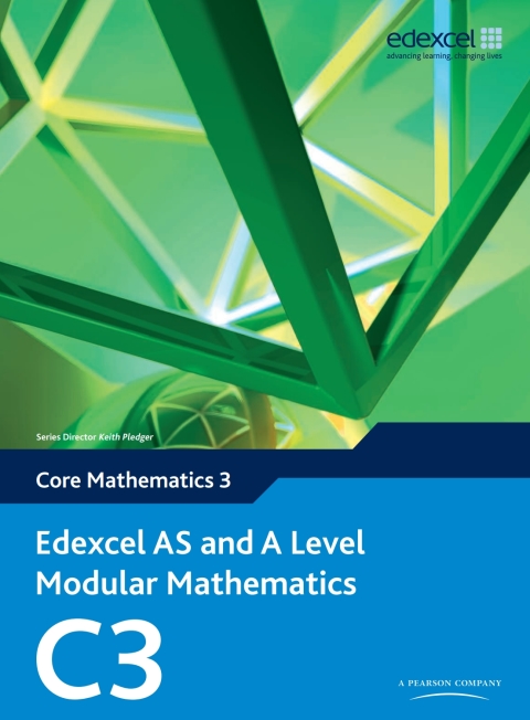 Cover image for book Edexcel AS and A Level Modular Mathematics Core Mathematics C3