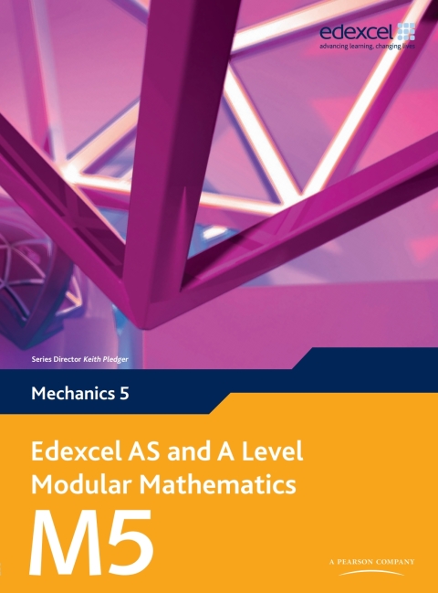 Cover image for book Edexcel AS and A Level Modular Mathematics Mechanics M5