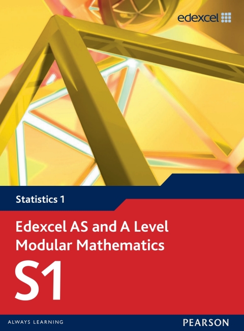 Edexcel AS and A Level Modular Mathematics Statistics S1 