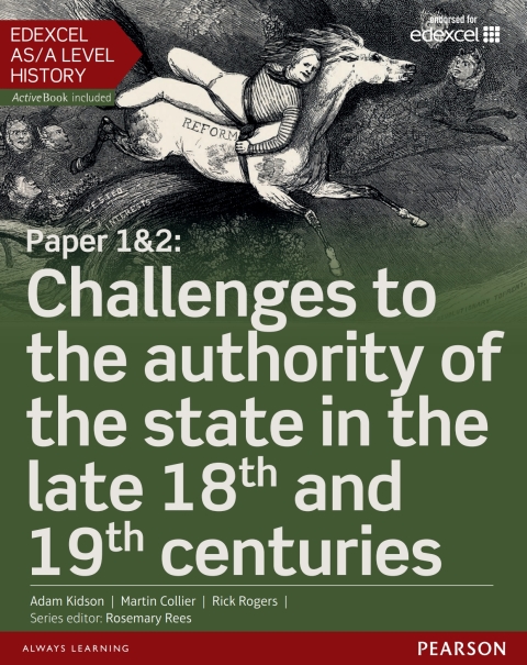 Edexcel AS/A Level History, Paper 1\u00262: Challenges to the authority of the state in the late 18th and 19th centuries 