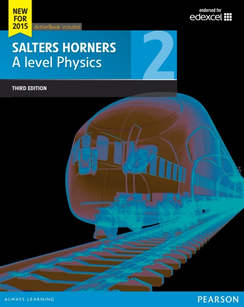 Salters-Horners AS/A level Physics Book 2 