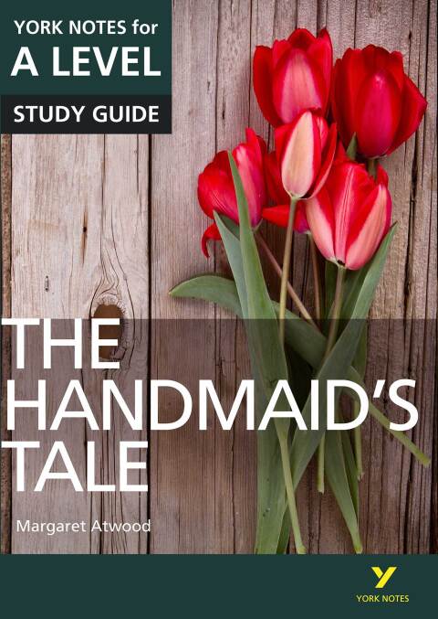 Cover image for book The Handmaid’s Tale: York Notes for A-Level Study Guide