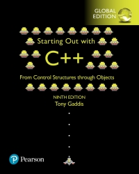 Starting Out with C++: From Control Structures through Objects, Global Edition