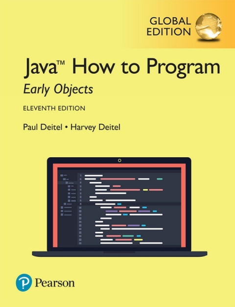 Java How to Program, Early Objects, Global Edition 