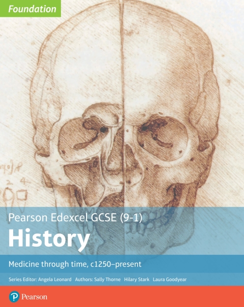 Edexcel GCSE (9-1) History Foundation Medicine through time, c1250-present Student Book 