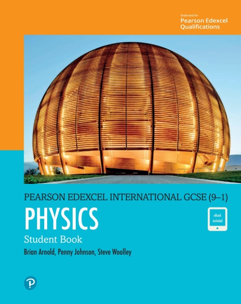 Pearson Edexcel International GCSE (9-1) Physics Student Book 