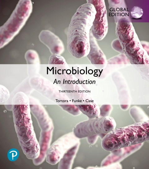 Microbiology: An Introduction, Global Edition 