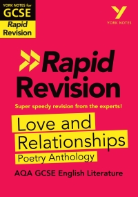 Omslagafbeelding: York Notes for AQA GCSE Rapid Revision: Love and Relationships AQA Poetry Anthology catch up, revise and be ready for and 2023 and 2024 exams and assessments 1st edition 9781292270937