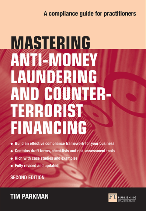 Mastering Anti-Money Laundering and Counter-Terrorist Financing 