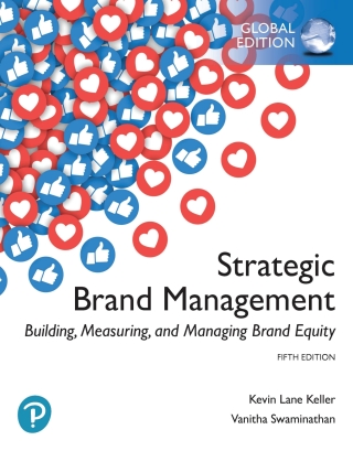 Strategic Brand Management Building Measuring and Managing Brand Equity (Global Edition)