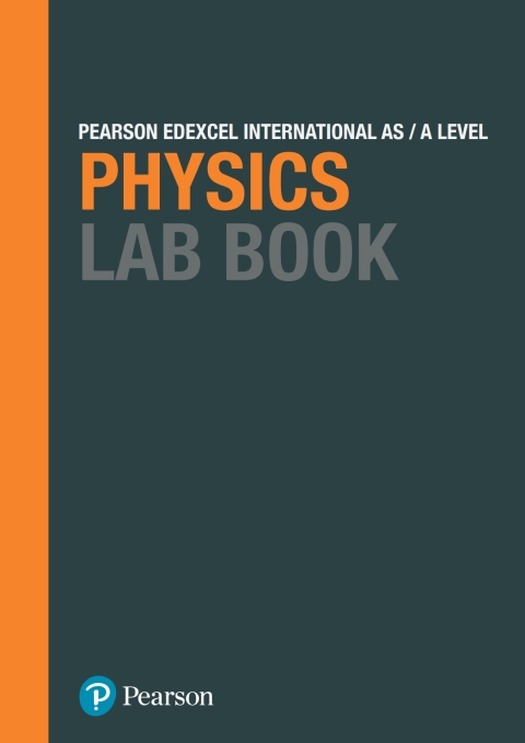 Cover image for book Pearson Edexcel International A Level Physics Lab Book