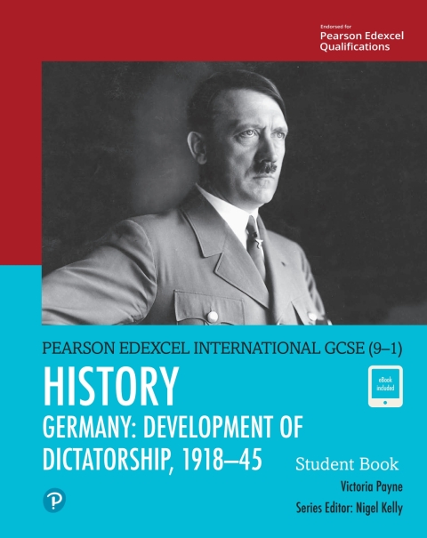 Cover image for book Pearson Edexcel International GCSE (9–1) History: Development of Dictatorship: Germany, 1918–45 Student Book