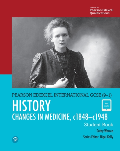 Cover image for book Pearson Edexcel International GCSE (9–1) History: Changes in Medicine, c1848–c1948 Student Book