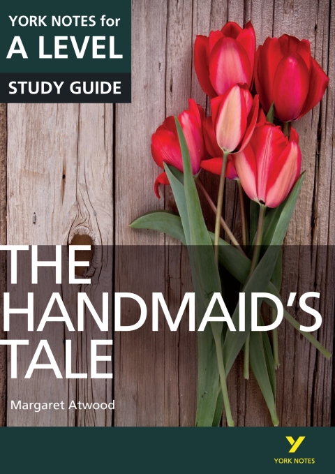 Cover image for book The Handmaid’s Tale: York Notes for A-Level Study Guide