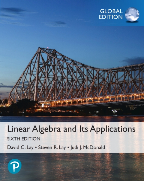 Linear Algebra and Its Applications, Global Editio n