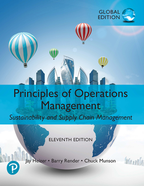 Principles of Operations Management: Sustainability and Supply Chain Management, Enhanced, Global Edition 