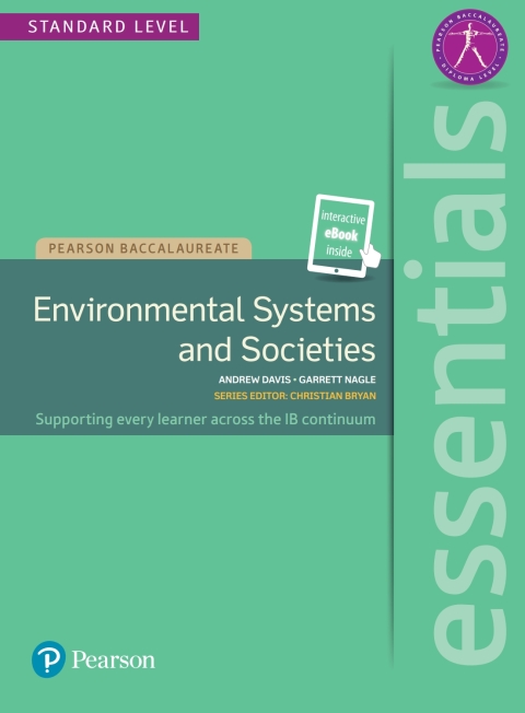 Pearson Baccalaureate Essentials: Environmental Systems and Societies (ESS) 