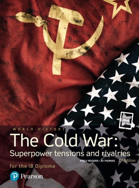 Pearson Baccalaureate History: The Cold War - Superpower Tensions and Rivalries 