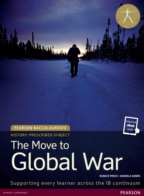 Pearson Baccaularete for IB Diploma History: The Move to Global War