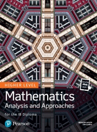 Pearson Baccalaureate for the IB Diploma Higher Level Mathematics Analysis and Approaches