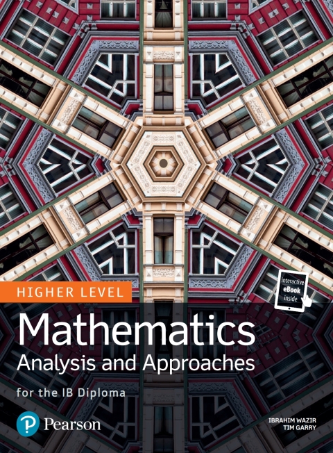 Pearson Baccalaureate for the IB Diploma Higher Level Mathematics Analysis and Approaches 