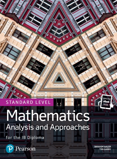 Pearson Baccalaureate for the IB Diploma Standard Level Mathematics Analysis and Approaches 