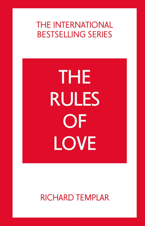 The Rules of Love: A Personal Code for Happier, More Fulfilling Relationships 