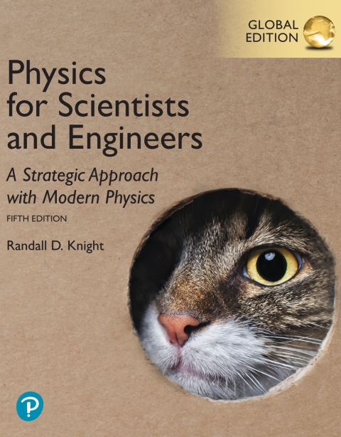 Physics for Scientists and Engineers: A Strategic Approach with Modern Physics, Global Edition