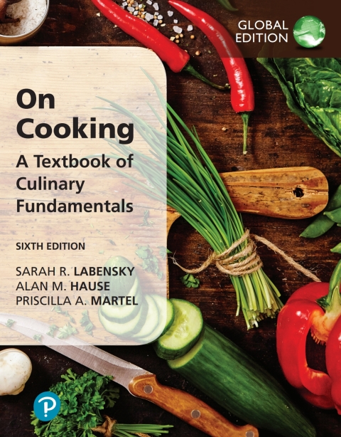 On Cooking: A Textbook of Culinary Fundamentals, Global Edition 