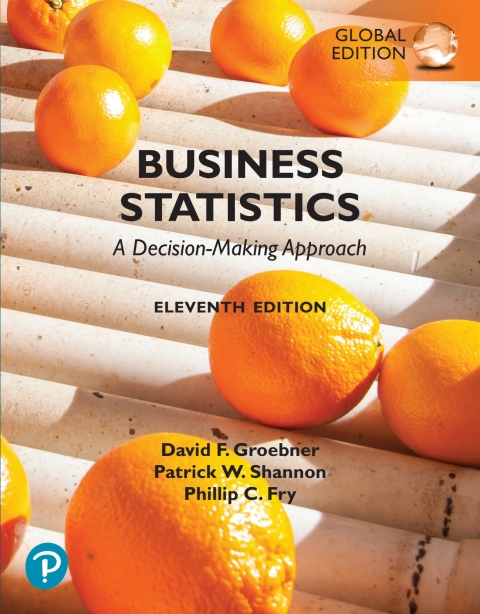 Business Statistics: A Decision Making Approach, Global Edition
