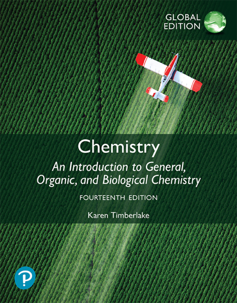 Chemistry: An Introduction to General, Organic, and Biological Chemistry, Global Edition
