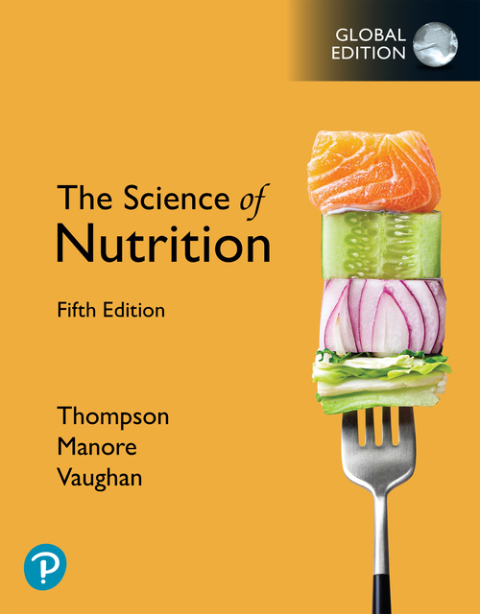 The Science of Nutrition, Global Edition