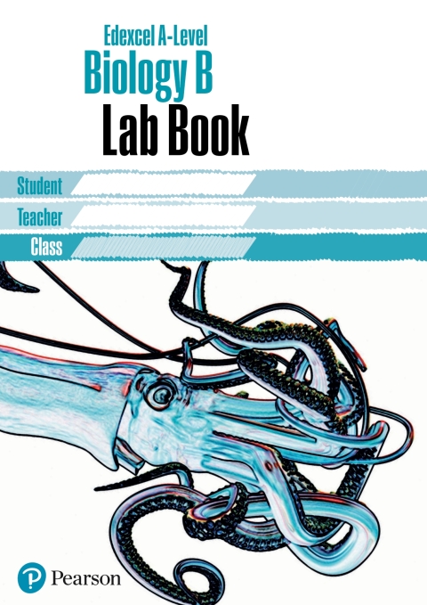 Cover image for book Pearson Edexcel A-Level Level Biology B Lab Book