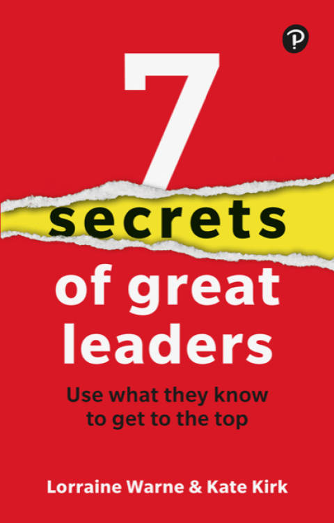 Cover image for book 7 Secrets of Great Leaders: Use What They Know to Get to the Top