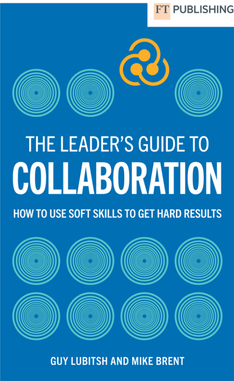 Cover image for book The Leader's Guide to Collaboration