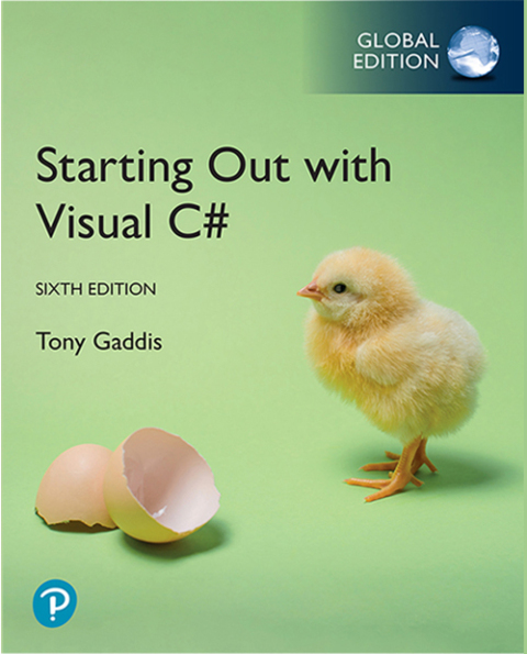 Starting out with Visual C#, Global Edition