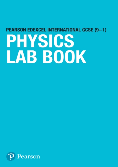 Pearson Edexcel International GCSE (9-1) Physics Lab Book 