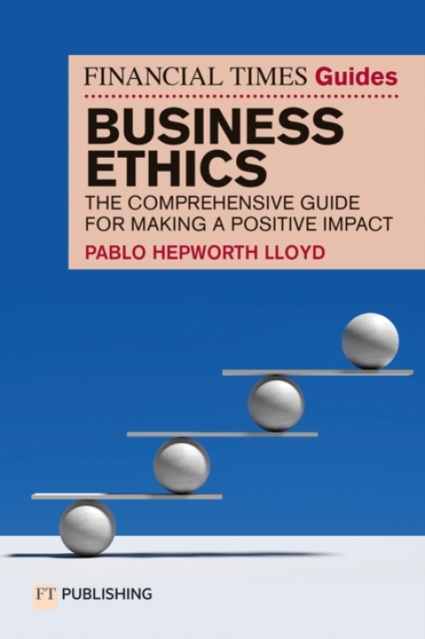 Cover image for book The Financial Times Guide to Business Ethics