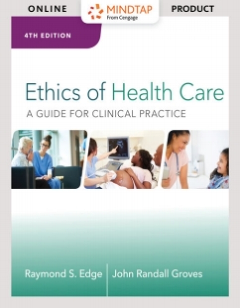 Cover image for book MindTap Basic Health Sciences for Edge/Groves' Ethics of Health Care: A Guide for Clinical Practice