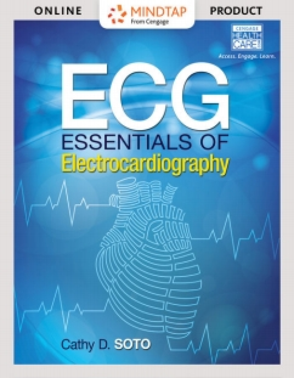 Online Resource MindTap Basic Health Sciences for Soto's ECG: Essentials Electrocardiography, 1st Edition, [Instant Access], 2 terms (12 months); $88.99