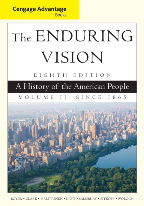Cover image for book Cengage Advantage Series: The Enduring Vision: A History of the American People, Volume II