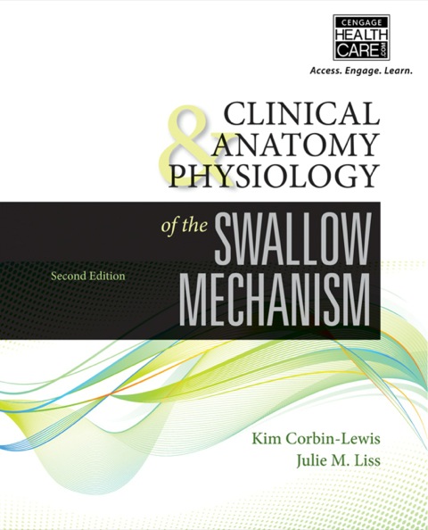 Cover image for book Clinical Anatomy & Physiology of the Swallow Mechanism