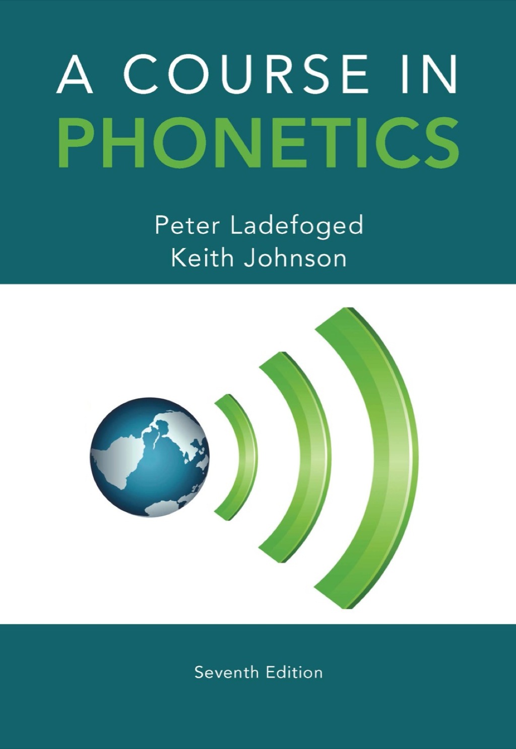 A Course in Phonetics - 7th Edition (eBook Rental)