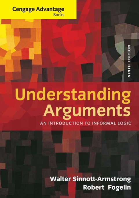 Cover image for book Cengage Advantage Books: Understanding Arguments: An Introduction to Informal Logic