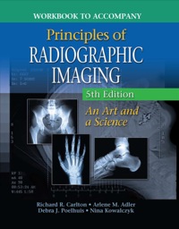 Cover image: Workbook for Principles of Radiographic Imaging 5th edition 9781408086728
