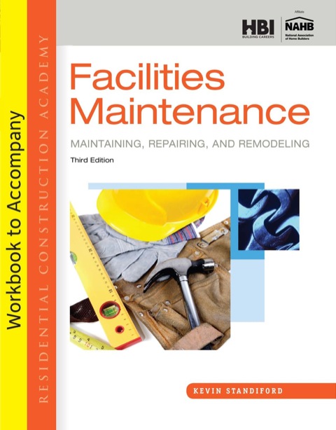Cover image for book Student Workbook for Standiford's Residential Construction Academy: Facilities Maintenance