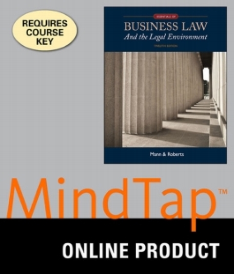 Cover image for book MindTap Business Law for Mann/Roberts' Essentials of Business Law and the Legal Environment, 12th Edition, [Instant Access], 2 terms (12 months)