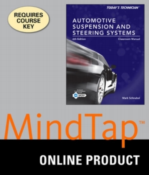 Cover image for book MindTap Automotive for Schnubel's Today's Technician: Automotive Suspension & Steering Classroom Manual and Shop Manual, 6th Edition, [Instant Access], 4 terms (24 months)
