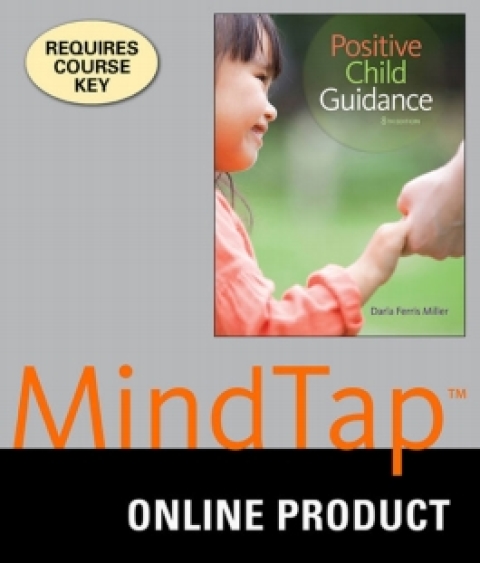 Cover image for book MindTap Education for Miller's Positive Child Guidance, 8th Edition, [Instant Access], 1 term (6 months)