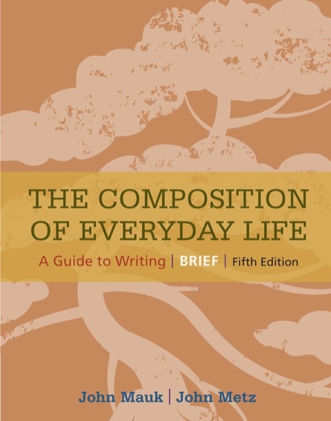 Cover image for book The Composition of Everyday Life, Brief (with 2016 MLA Update Card)